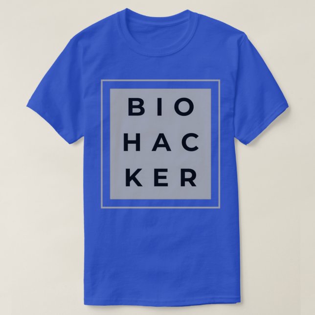 Camiseta Biohacker hackea sus hackers de biología (Diseño del anverso)