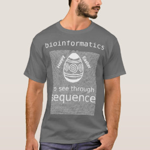 Camiseta Bioinformática A Ver A Través Del Huevo De Pascua
