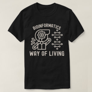 Camiseta Bioinformática, forma de vida