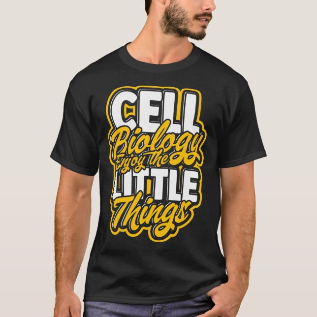 Camiseta Biología celular Disfruta de las pequeñas cosas mo (Anverso)