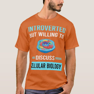 Camiseta Biólogo de Biología Celular Introvertido