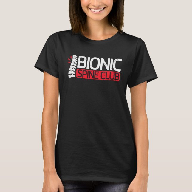 Camiseta Bionic Spine Fusion Club Post Back Spinal Surgery  (Anverso)