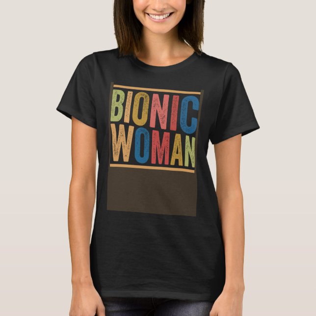 Camiseta Bionic Woman Injury Accident Broken Hip Leg Arm Su (Anverso)