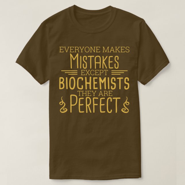 Camiseta Bioquímica perfecta bioquímica 2 (Diseño del anverso)