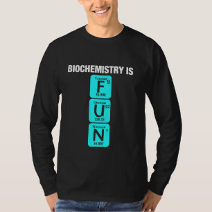 Camiseta Bioquímica Química Biología Ciencia Bioquímica