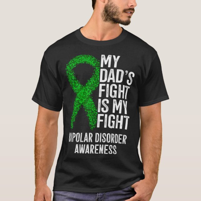 Camiseta Bipolar Illness My Dad's Fight Is My Fight Bipolar (Anverso)