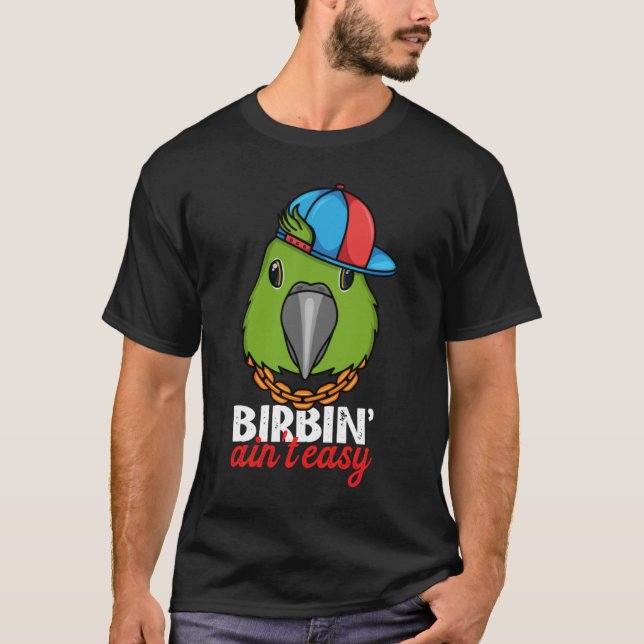 Camiseta Birbing Ain't Easy Parrot I Yellow naped Amazon (Anverso)