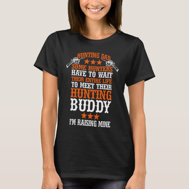 Camiseta Bird Hunting Dad Duck Hunting I Raised Mine My Hun (Anverso)