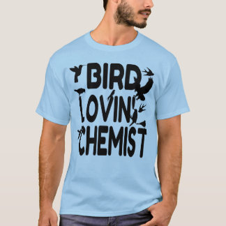 Camiseta Bird Lovin'Chemist