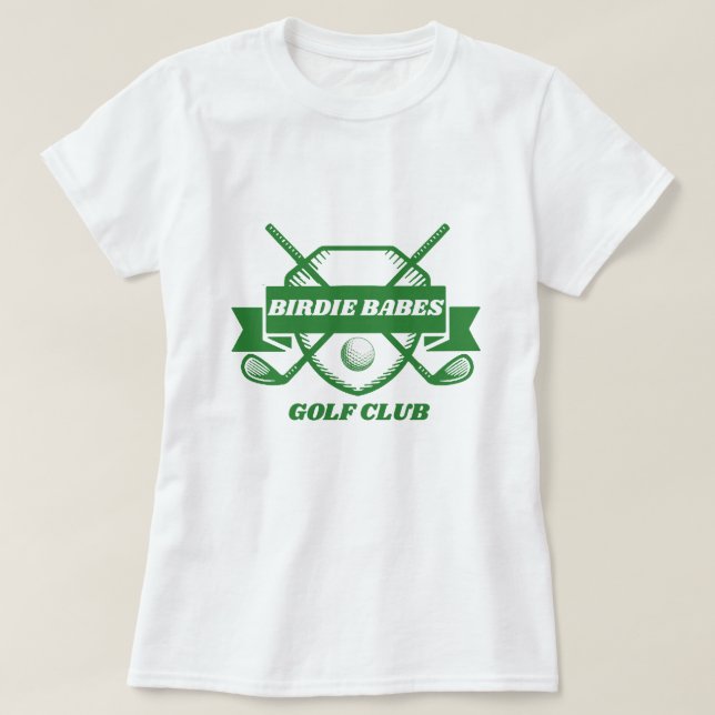Camiseta Birdie Babes Golf Shirt - Ladies Personalizado Tee (Diseño del anverso)