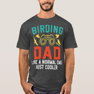 Camiseta Birding Dad Bird Watts Bird Lover