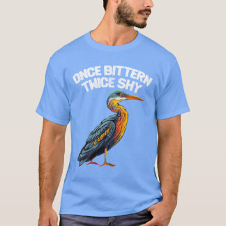 Camiseta Birding Once Bitternwice Shy vintage