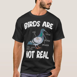 Camiseta Birds Are Not Real Funny Bird Spies Conspiracy