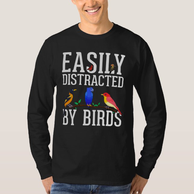 Camiseta Birdwatcher  Easily distracted by Birds  Crazy Bir (Anverso)