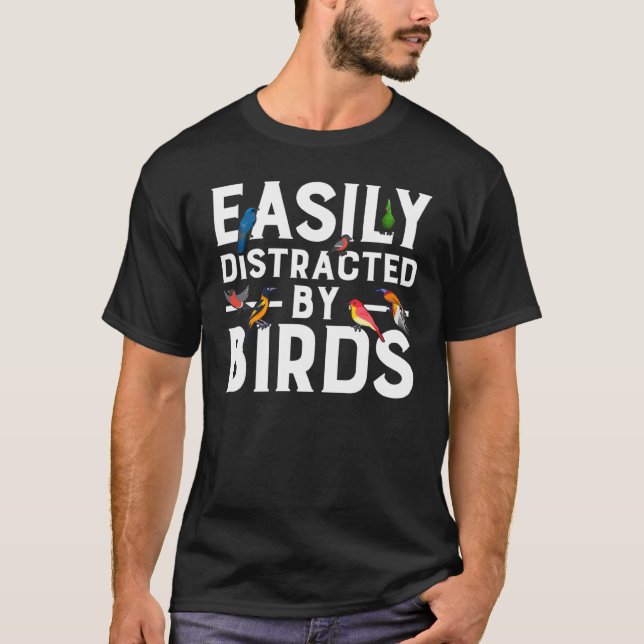 Camiseta Birdwatcher  Easily distracted by Birds  Crazy Bir (Anverso)