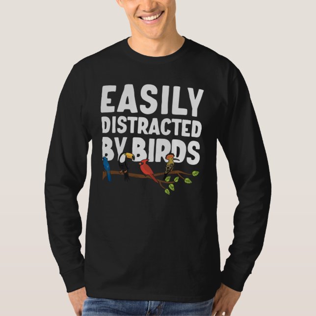 Camiseta Birdwatcher  Easily distracted by Birds  Crazy Bir (Anverso)