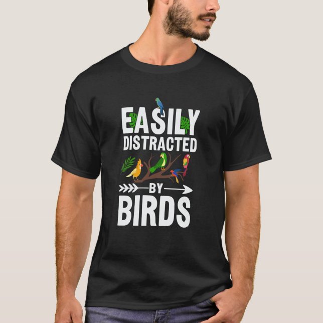 Camiseta Birdwatcher Easily distracted by Birds Crazy Birde (Anverso)