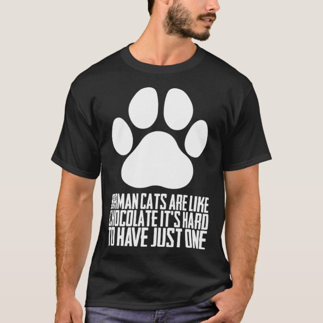 Camiseta Birman cats are like chocolate its hard to have ju (Anverso)