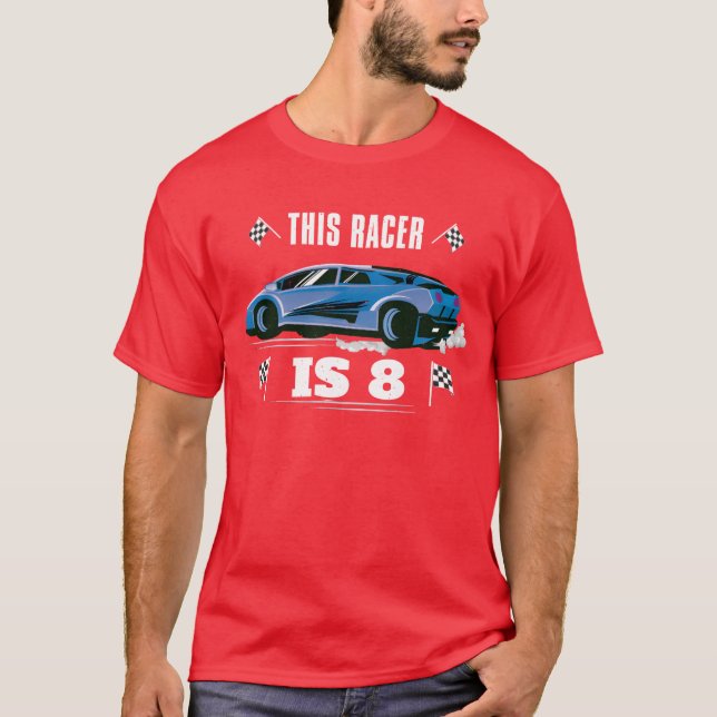 Camiseta Birth Born Age 8 Years Old Fast Driver Racer Car f (Anverso)