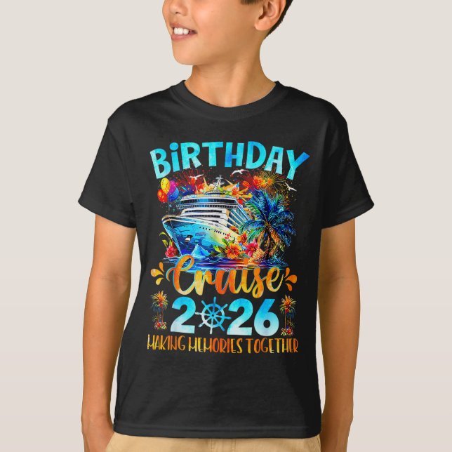 Camiseta Birthday Cruise 2026 Making Memories Together Fami (Anverso)