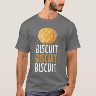 Camiseta Biscuit Biscuit Biscuit Baking Biscuits 693