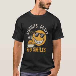 Camiseta Biscuits, Gravy y Big Smiles Comida Quot