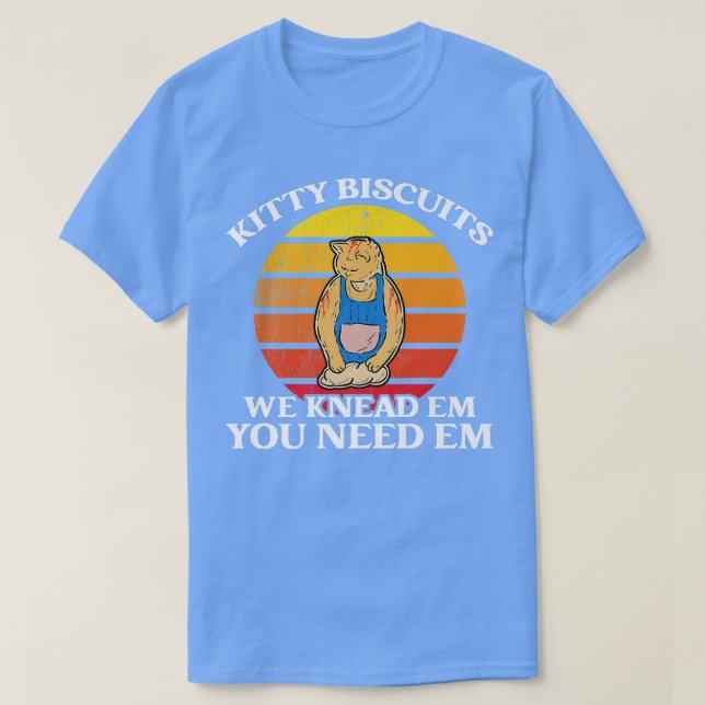 Camiseta Biscuits Kitty Que Amamos A Em Que Necesitas Un Gr (Diseño del anverso)