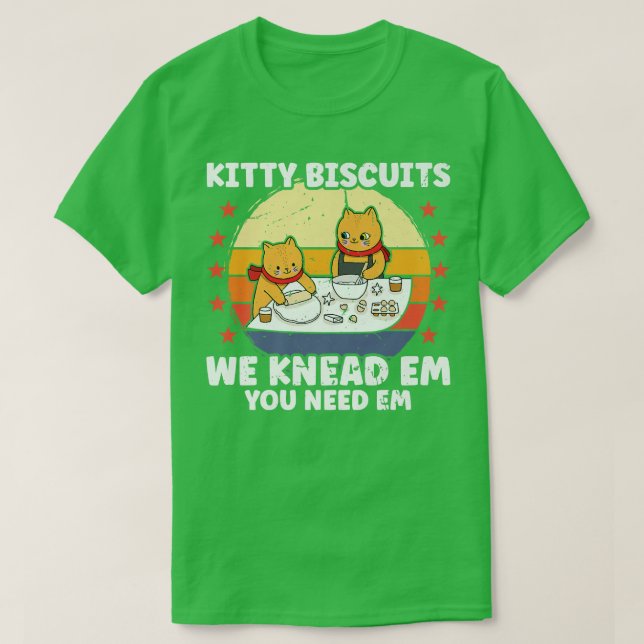 Camiseta Biscuits Kitty Que Amamos A Em Que Necesitas Un Gr (Diseño del anverso)