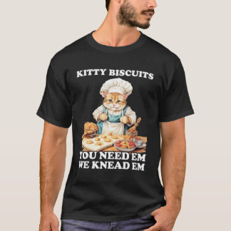 Camiseta Biscuits Kitty Que Nos Encantamos Que Necesitas Ga