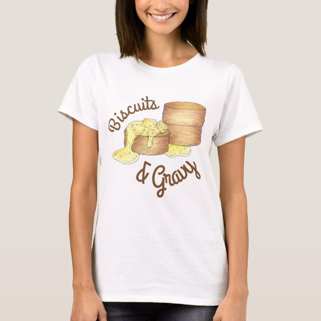 Camiseta Biscuits y alimentos para el desayuno Sur de Gravy (Anverso)