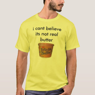 Camiseta biselo creo su mantequilla no real
