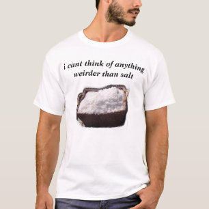 Camiseta biselo pienso en cualquier cosa más extraño que