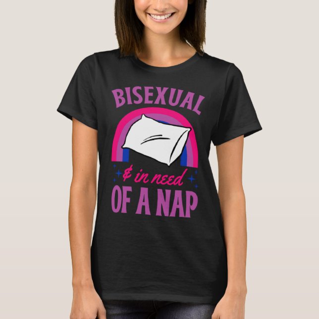 Camiseta Bisexual And In Need Of A Nap Bisexual Pride Quote (Anverso)