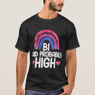 Camiseta Bisexual Bi Pride Flag Bi And Probably High