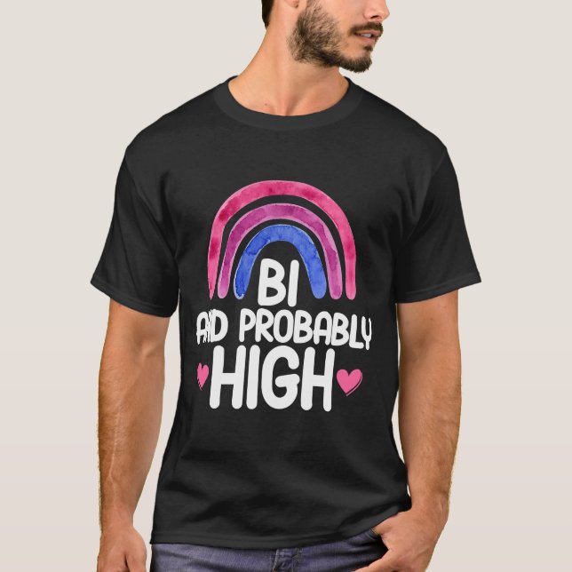 Camiseta Bisexual Bi Pride Flag Bi And Probably High (Anverso)