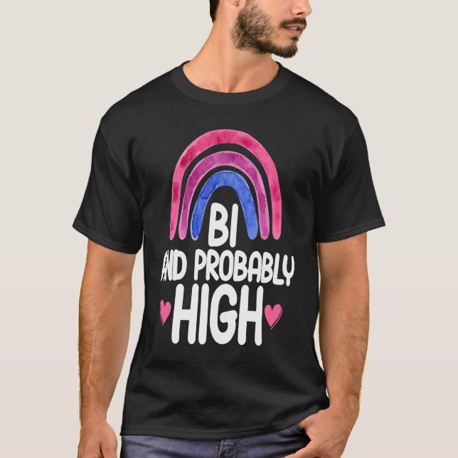 Camiseta Bisexual Bi Pride Flag Bi And Probably High (Anverso)