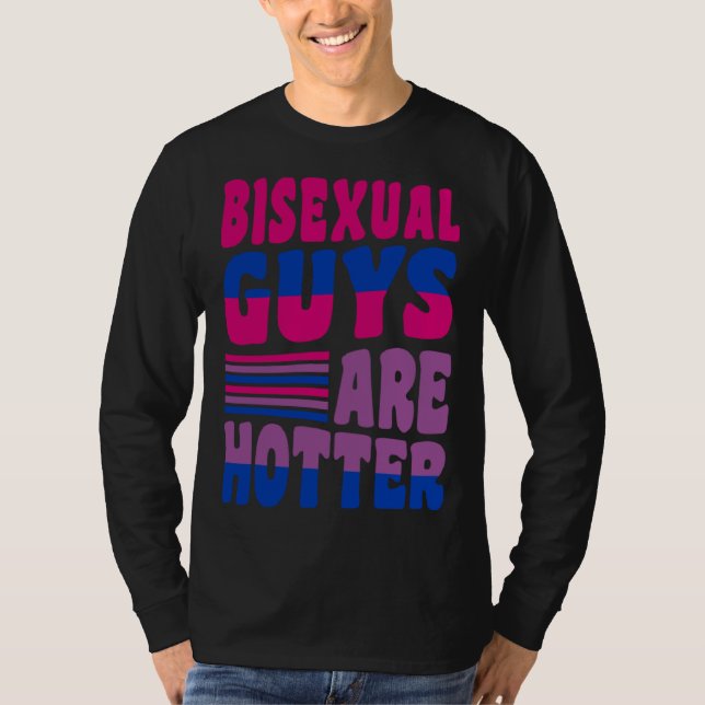 Camiseta Bisexual Guys Are Hotter Bisexual Pride Boyfriend  (Anverso)