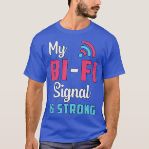 Camiseta Bisexual Mi Señal BiFi Es Un Orgullo Fuerte Bi Lgb