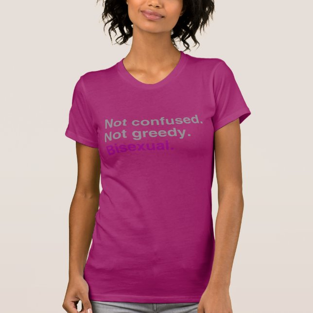 Camiseta Bisexual no codicioso no confundido (Anverso)