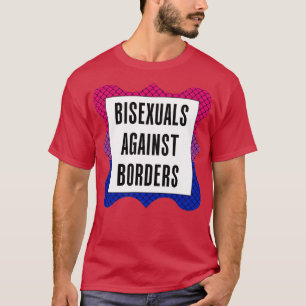 Camiseta Bisexuales contra las fronteras