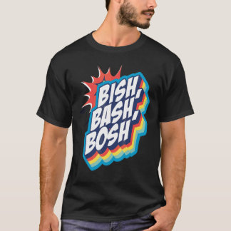 Camiseta Bish Bash Bosh