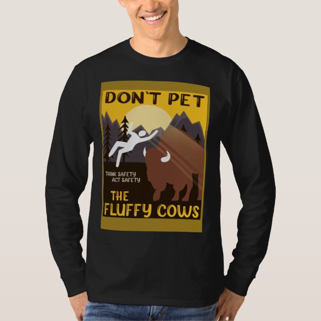 Camiseta Bison  Don t Pet The Fluffy Cows Buffalo (Anverso)