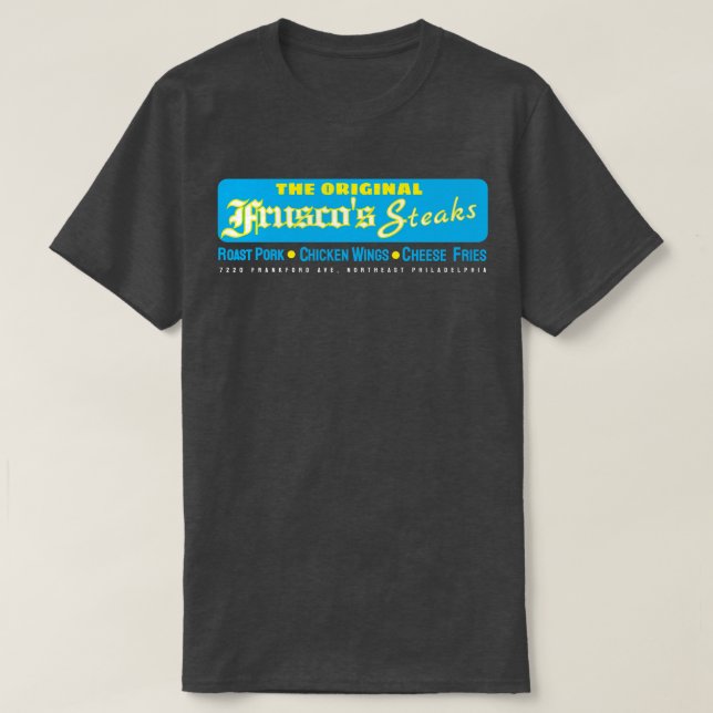 Camiseta BISTEC DE FRUSCO'S FILADelfia (Diseño del anverso)