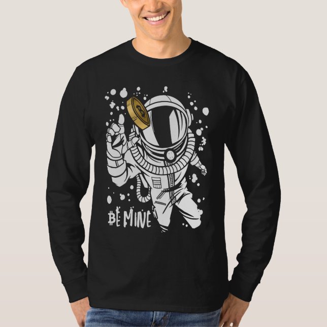 Camiseta Bitcoin Be Mine Astronaut Cryptocurrency Enthusias (Anverso)