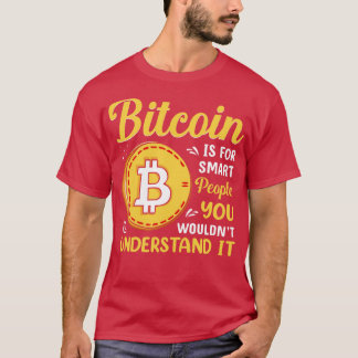 Camiseta Bitcoin es para gente inteligente Funny Bitcoin Pu