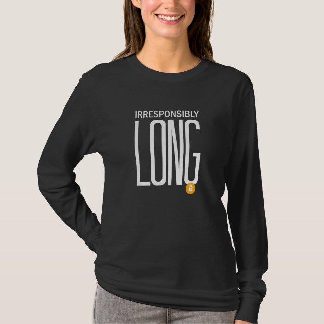 Camiseta Bitcoin Largo Irresponsablemente Btc Cripto Y Bitc (Anverso)