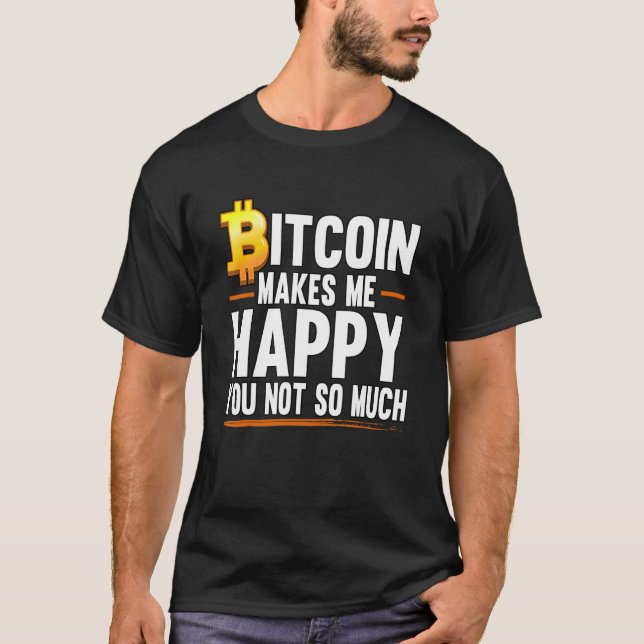 Camiseta Bitcoin me hace feliz Crypto Blockchain Trading 1 (Anverso)
