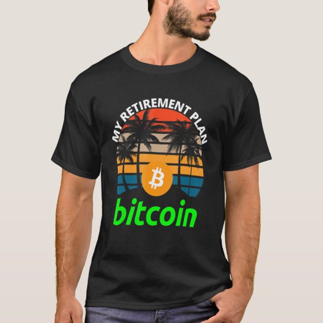 Camiseta Bitcoin Mi Plan de Jubilación Blockchain Btc Crypt (Anverso)