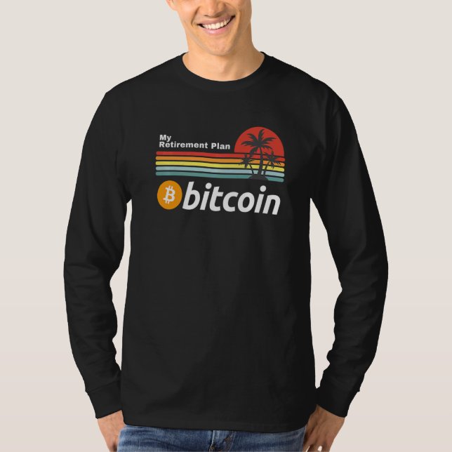 Camiseta Bitcoin Mi Plan De Jubilación Btc Cripto Criptomon (Anverso)