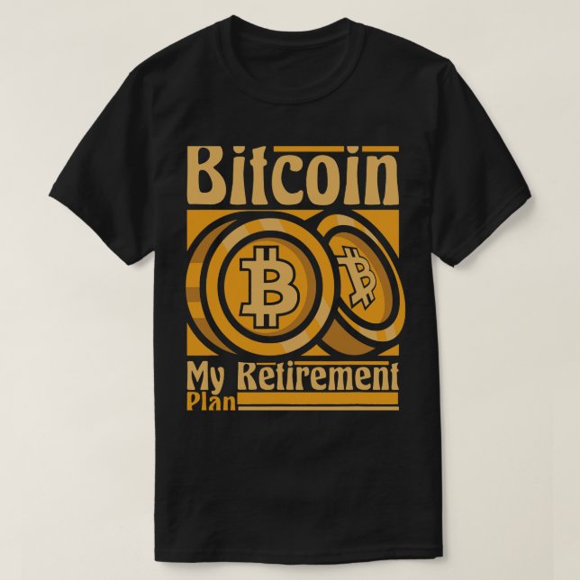 Camiseta Bitcoin Mi plan de retiro Blockchain Crypto Bitc (Diseño del anverso)